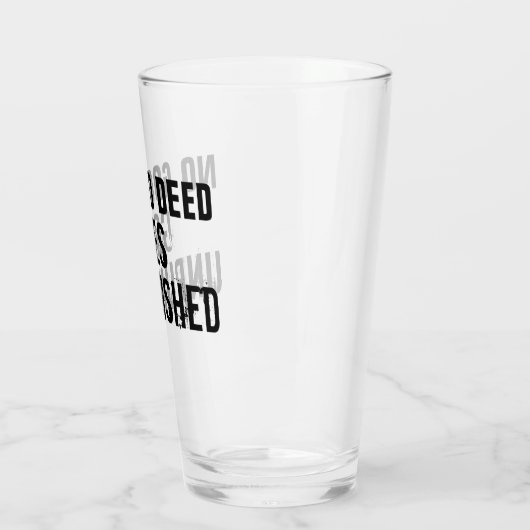 "Keine gute Tat wird ungestraft bleiben" Glas (Links)