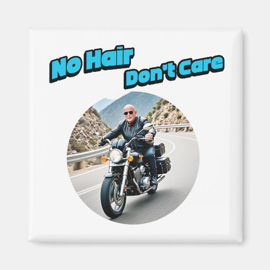 Keine Haare kümmern sich nicht Magnet (Vorne)