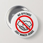 Keine Handschuhe, keine Beleidigung, nur Sinn mach Button (Vorne & Hinten)