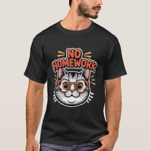Keine-Hausaufgaben-Katze Lustig Zurück zur Schule T-Shirt