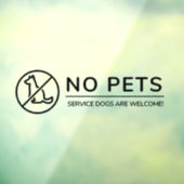 Keine Haustiere, Service-Hunde sind willkommen! Fensteraufkleber (Blatt 3)