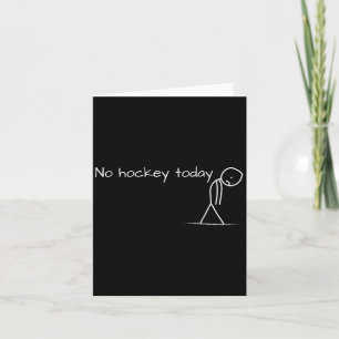 Keine Hockey Heute Traurige Stockfigur Tolle Gesch Karte