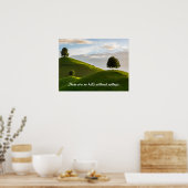Keine Hügel ohne Täler Poster (Küche)
