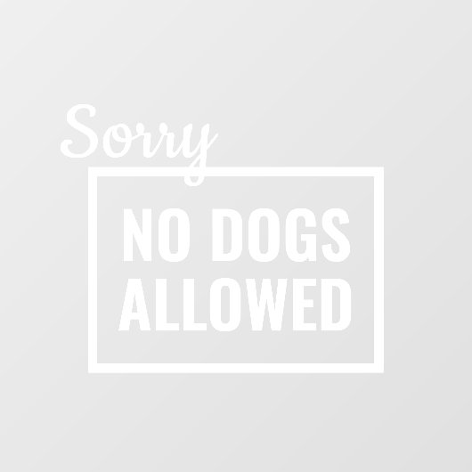 Keine Hunde erlaubt Unterschrift, Schild an der Sc (Blatt)