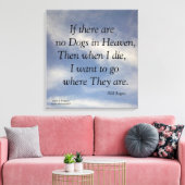 KEINE HUNDE IN HEAVEN-WILL ROGERS WRAPPED CANVAS D LEINWANDDRUCK (Insitu (Wohnzimmer))
