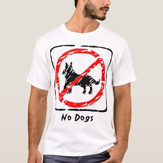 Keine Hunde T-Shirt (Vorderseite)