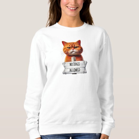 KEINE HUNDE ZUGELASSEN SWEATSHIRT (Vorderseite)