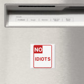 Keine Idioten in meiner Nähe erlaubt Magnet (In Situ (Geschirrspüler))
