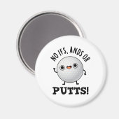 Keine Ifs und Putts Funny Golf Pub Magnet (Vorderseite/Rückseite)