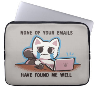 Keine Ihrer E-Mails hat mich gut gefunden Laptopschutzhülle