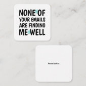 Keine Ihrer Emails findet mich gut Mitteilungskarte (Vorne/Hinten)