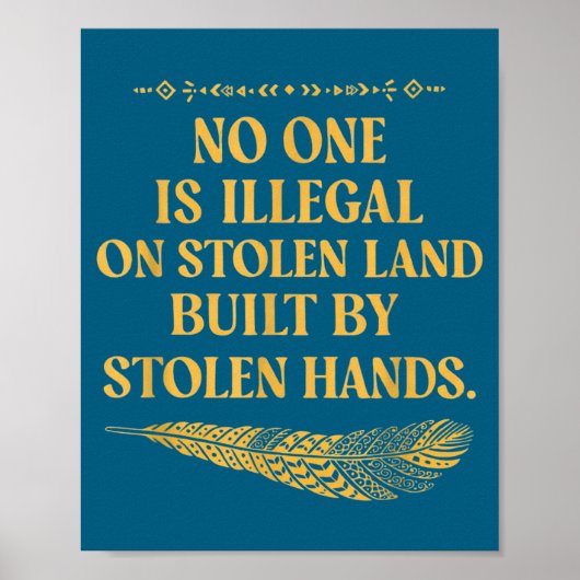 Keine illegale gestohlene Land-Illustration Poster (Vorne)