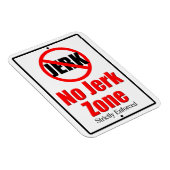 Keine Jerk Zone Magnet (Rechte Seite)