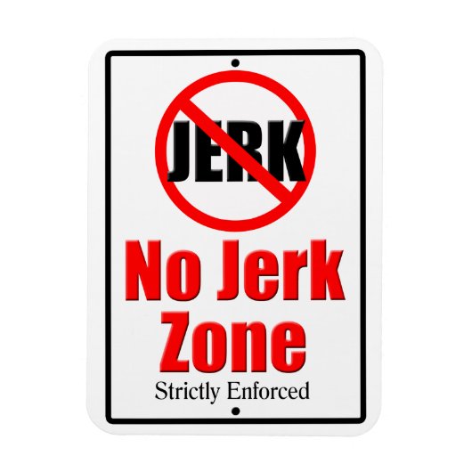 Keine Jerk Zone Magnet (Vertikal)