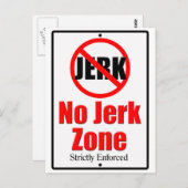 Keine Jerk Zone Postkarte (Vorne/Hinten)