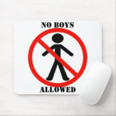 Keine Jungs erlaubt Mousepad (Mit Mouse)