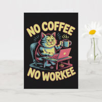 Keine Kaffee Keine Arbeit Karte Lustiger Arbeitsko