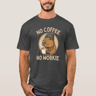 Keine Kaffee Keine Arbeit, Lustige Capybara Kaffee T-Shirt