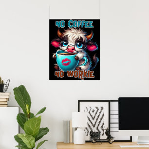 Keine Kaffee, keine Arbeit Poster