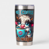 Keine Kaffee, keine Arbeit Thermobecher (Rückseite)