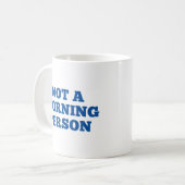 Keine Kaffee-Tasse am Morgen Kaffeetasse (Vorderseite Links)