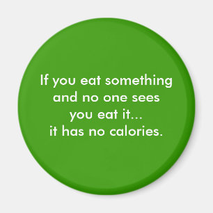 KEINE KALORIEN MAGNET