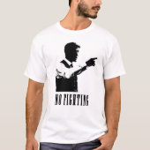 Keine Kämpfe T-Shirt (Vorderseite)