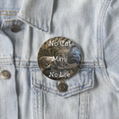 Keine Katze, kein Leben Button (Beispiel)