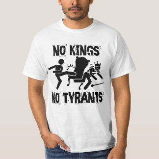 Keine Kings Keine Tyrannen T-Shirt