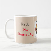 Keine Knochen Grouchy Hund Kaffee Tasse (Links)