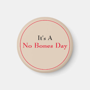Keine Knochen Magnet