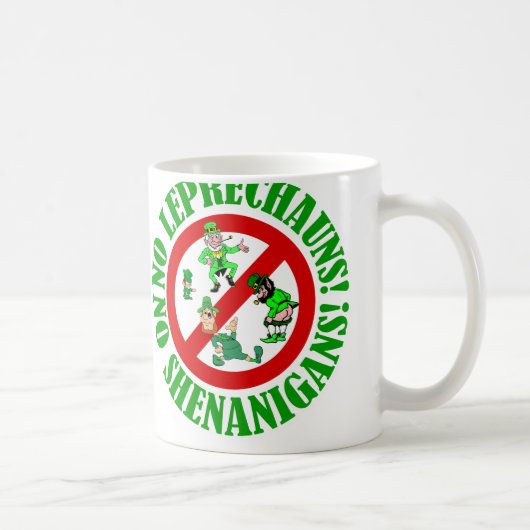 Keine Kobolde, keine Schenanigans Kaffeetasse (Rechts)
