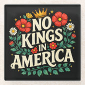 Keine Könige Amerika Glasuntersetzer (Vorderseite)