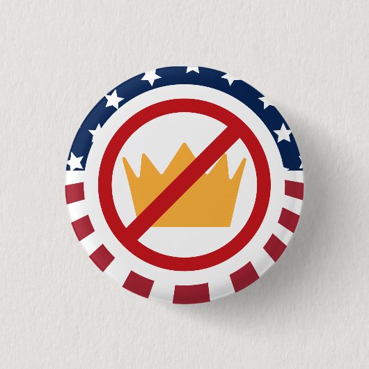 KEINE KÖNIGE! Anti-Trump-Flaggen-Schild Button (Vorderseite)