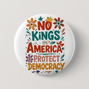 Keine Könige in Amerika Amerikanische Demokratie  Button