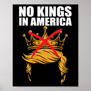 Keine Könige In Amerika Anti-Eis-Patriotischer Akt Poster