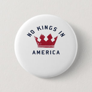 Keine Könige in Amerika Anti-Faschismus USA Klassi Button
