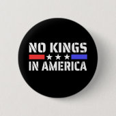 Keine Könige in Amerika - Anti-Monarchie Button (Vorderseite)