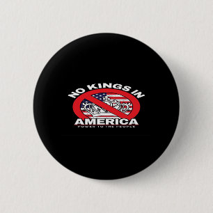Keine Könige in Amerika Anti-Monarchie Patriotisch Button