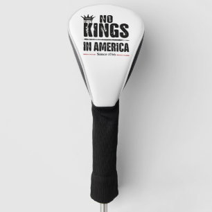 Keine Könige in Amerika Anti Trump American Patrio Golf Headcover