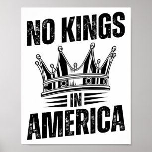 Keine Könige in Amerika Demokratie die Staaten una Poster