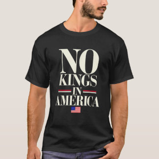 Keine Könige in Amerika Demokratie im Vereinigten T-Shirt