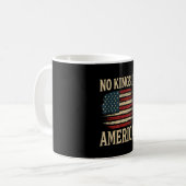 Keine Könige in Amerika Kaffeetasse (Vorderseite Links)