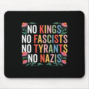 Keine Könige in Amerika Keine Faschisten widersteh Mousepad