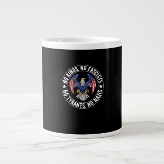 Keine Könige in Amerika, keine Faschisten, wir, da Jumbo-Tasse