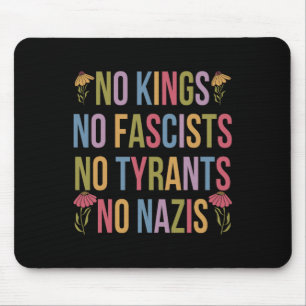 Keine Könige in Amerika keine Faschisten wir die M Mousepad