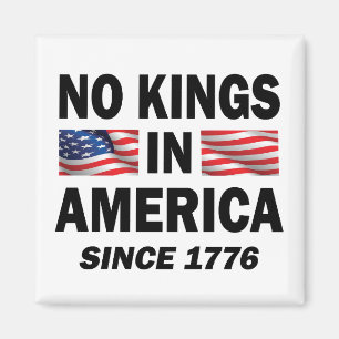 Keine Könige in Amerika Magnet