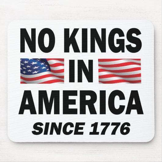 Keine Könige in Amerika Mousepad (Vorne)