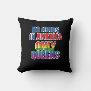 Keine Könige in Amerika, nur Queens Lustig Queer S Kissen