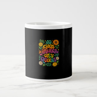Keine Könige in Amerika, nur Queens Lustige Queer Jumbo-Tasse